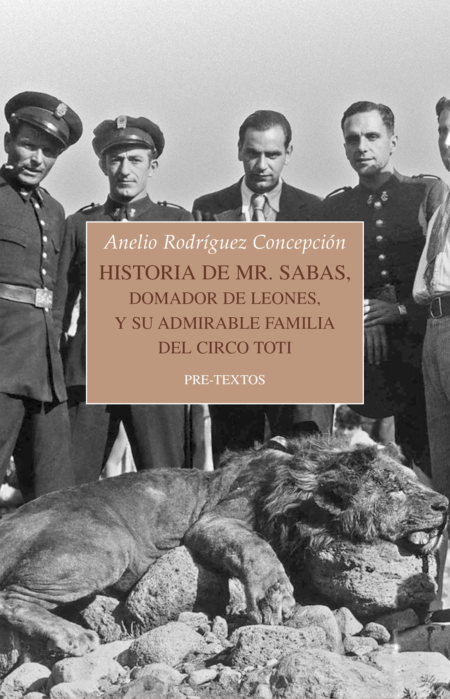 Historia de Mr. Sabas, domador de leones, y de su admirable familia del Circo